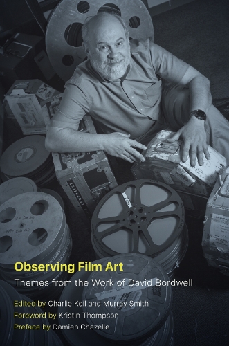 Observing Film Art: Themes from the Work of David Bordwell.