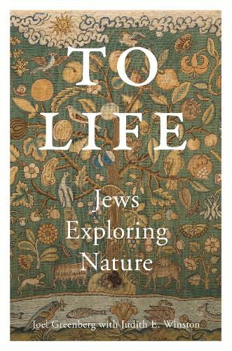 To Life: Jews Exploring Nature.