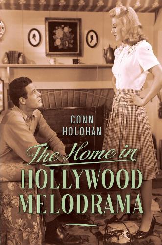 The Home in Hollywood Melodrama.