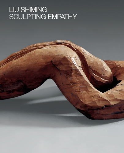 Liu Shiming: Sculpting Empathy.