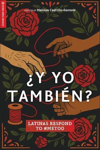 ?Y Yo Tambien?: Latinas Respond to #MeToo.