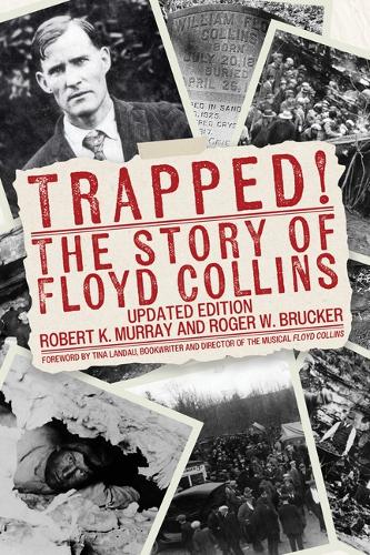 Trapped!: The Story of Floyd Collins. Updated ed.