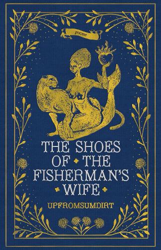 The Shoes of the Fisherman's Wife: Poems.