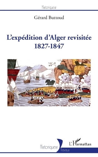 L'expédition d'Alger revisitée