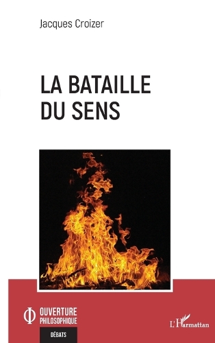 La bataille du sens.