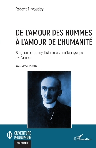 De l'amour des hommes a l'amour de l'humanite