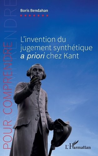 L'invention du jugement synthétique a priori chez Kant.