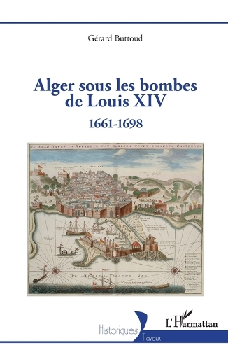 Alger sous les bombes de Louis XIV