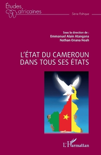 L'Etat du Cameroun dans tous ses états.