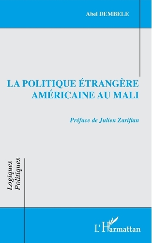 La politique étrangère américaine au Mali.