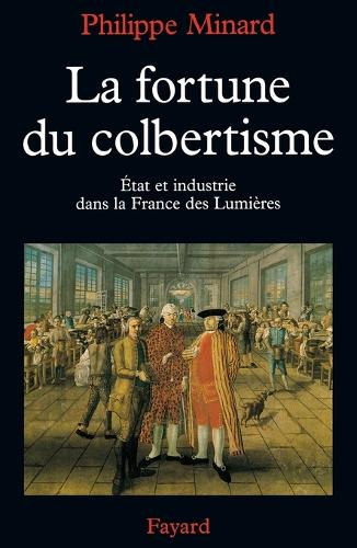 La fortune du colbertisme