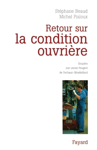 Retour sur la condition ouvrière
