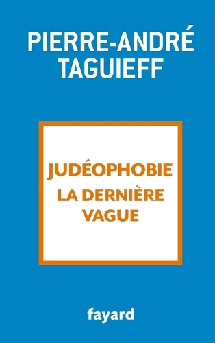 Judéophobie, la dernière vague.