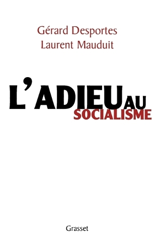 Adieu au socialisme.