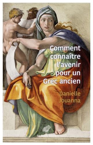 Comment connaître l'avenir pour un Grec ancien