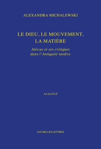 Le dieu, le mouvement, la matiere