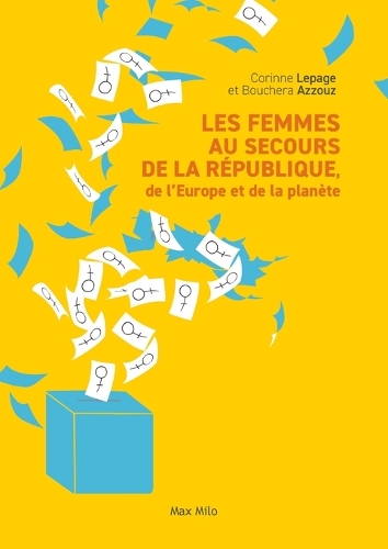 Les femmes au secours de la Republique, de l'Europe et de la planete.