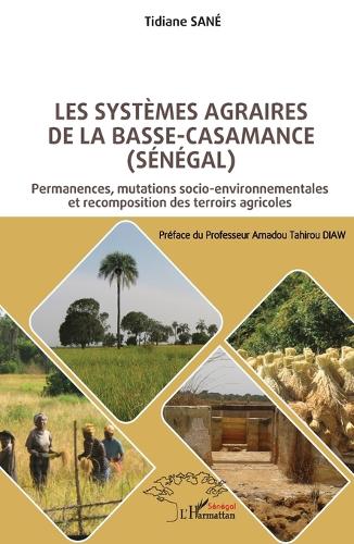 Les systèmes agraires de la Basse-Casamance (Sénégal)
