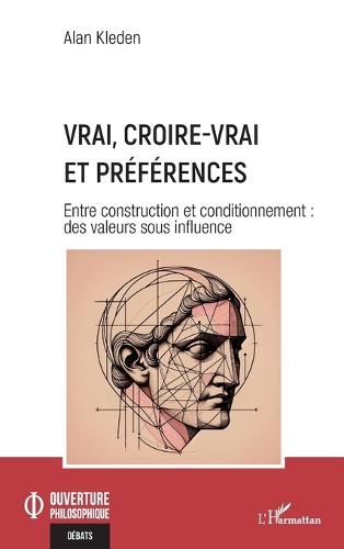 Vrai, croire-vrai et preferences