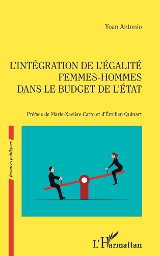 L'integration de l'egalite femmes-hommes dans le budget de l'Etat.