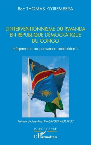 L'interventionnisme du Rwanda en Republique democratique du Congo