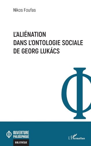 L'alienation dans l'ontologie sociale de Georg Lukacs.