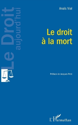 Le droit a la mort.