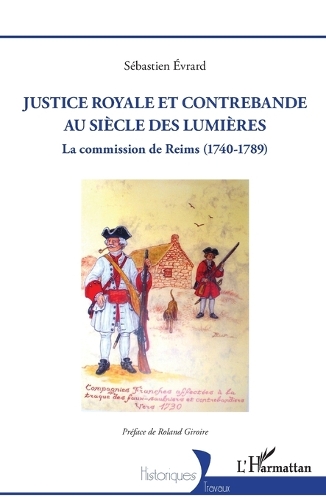 Justice royale et contrebande au siecle des lumieres