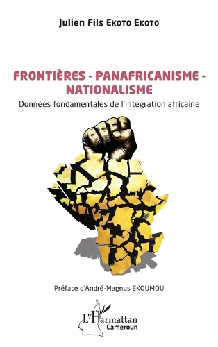 Frontieres, panafricanisme, nationalisme