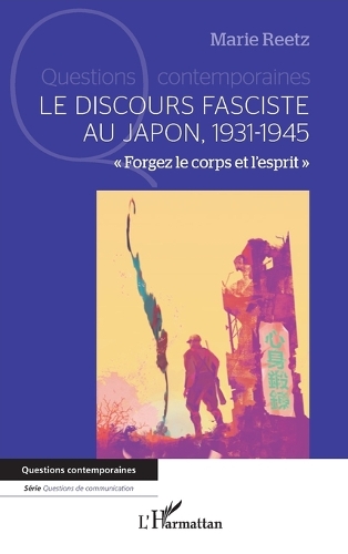 Le discours fasciste au Japon, 1931-1945