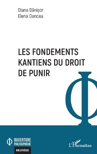 Les fondements kantiens du droit de punir.
