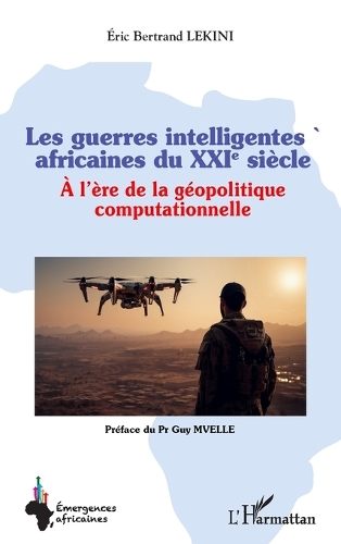 Les guerres intelligentes africaines du XXIe siecle