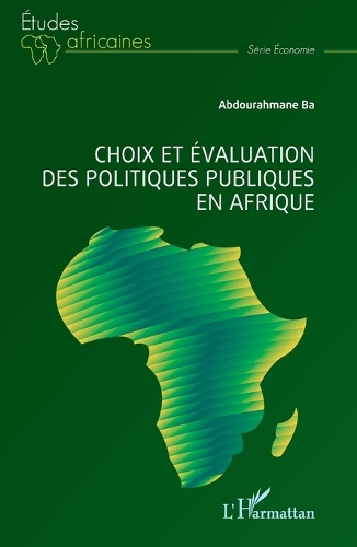Choix et evaluation des politiques publiques en Afrique.