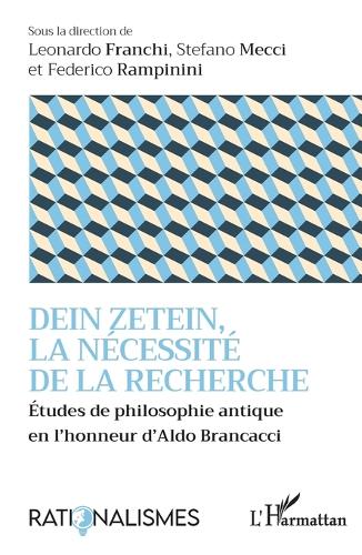 Dein Zetein, la necessite de la recherche