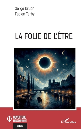 La folie de l'etre.