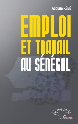 Emploi et travail au Senegal.
