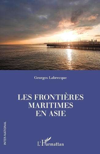Les frontieres maritimes en Asie.
