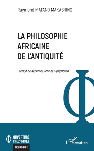 La philosophie africaine de l'Antiquite.