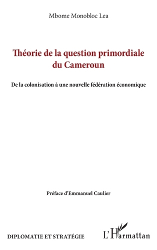 Theorie de la question primordiale du Cameroun