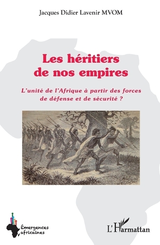 Les heritiers de nos empires