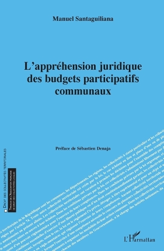 L'apprehension juridique des budgets participatifs communaux.