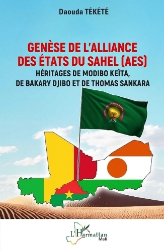 Genese de l'Alliance des Etats du Sahel (AES)