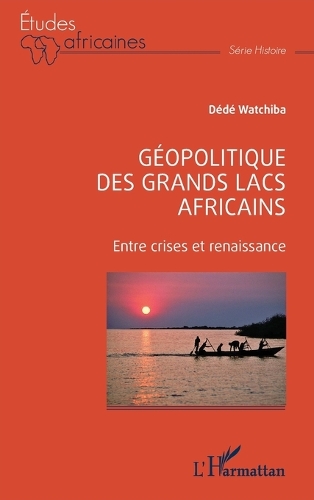 Geopolitique des Grands Lacs africains