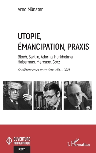 Utopie, emancipation, praxis