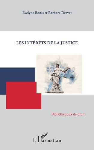 Les interets de la justice.