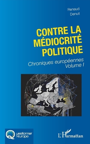 Chroniques europeennes. Volume 1