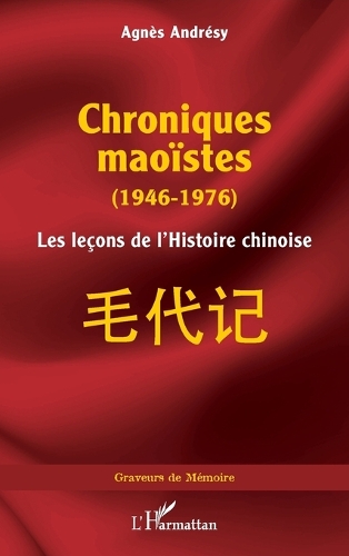 Chroniques maoistes (1946-1976)