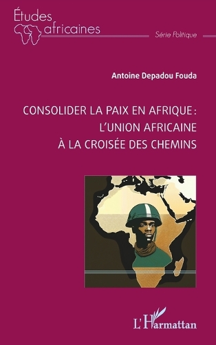 Consolider la paix en Afrique