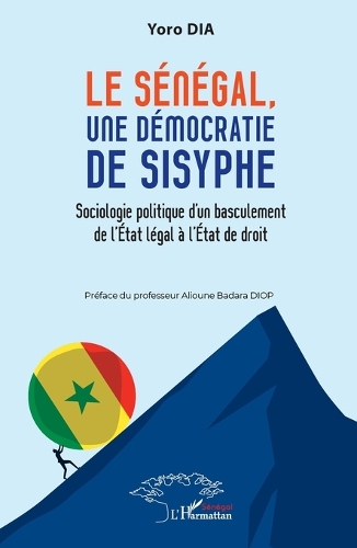 Le Senegal, une democratie de Sisyphe
