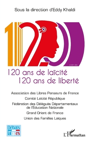 120 ans de laicite, 120 ans de liberte.